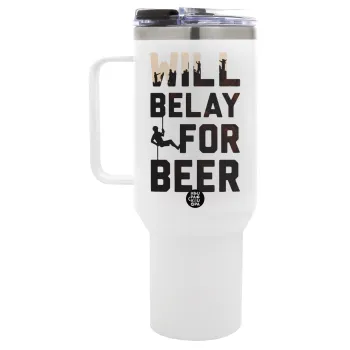 Will Belay For Beer, Mega Stainless steel Tumbler with lid, double wall 1,2L