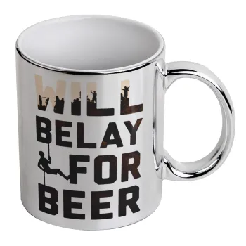 Will Belay For Beer, Κούπα κεραμική, ασημένια καθρέπτης, 330ml