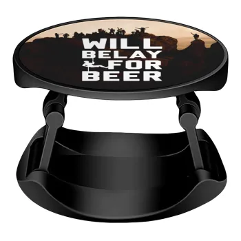 Will Belay For Beer, Phone Holders Stand  Stand Βάση Στήριξης Κινητού στο Χέρι
