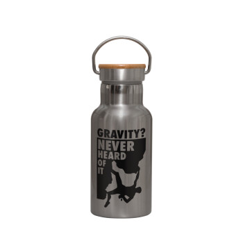 Gravity? Never heard of that!, Stainless steel metallic thermos flask, silver with a bamboo lid, double-walled, 350ml.