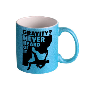 Gravity? Never heard of that!, Κούπα Σιέλ Glitter που γυαλίζει, κεραμική, 330ml