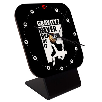 Gravity? Never heard of that!, Επιτραπέζιο ρολόι ξύλινο με δείκτες (10cm)