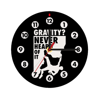 Gravity? Never heard of that!, Wooden wall clock (20cm)