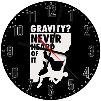 Gravity? Never heard of that!, Ρολόι τοίχου ξύλινο (30cm)