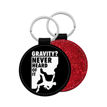 Gravity? Never heard of that!, Μπρελόκ Δερματίνη, στρογγυλό ΚΟΚΚΙΝΟ (5cm)