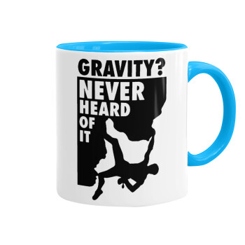Gravity? Never heard of that!, Mug colored light blue, ceramic, 330ml