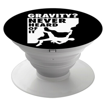 Gravity? Never heard of that!, Phone Holders Stand  White Hand-held Mobile Phone Holder