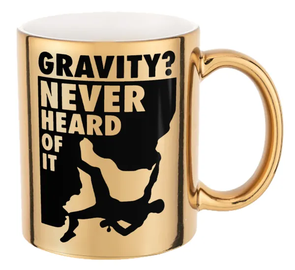Gravity? Never heard of that! — Mug ceramic, gold mirror, 330ml