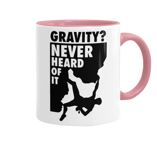 Gravity? Never heard of that! — Mug colored pink, ceramic, 330ml