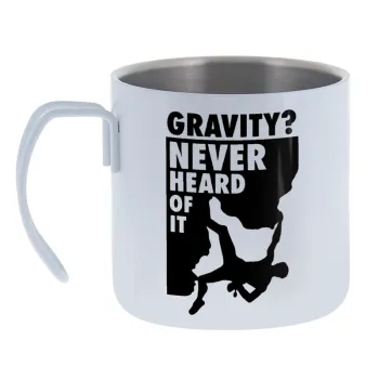 Gravity? Never heard of that! — Κούπα Ανοξείδωτη διπλού τοιχώματος 400ml
