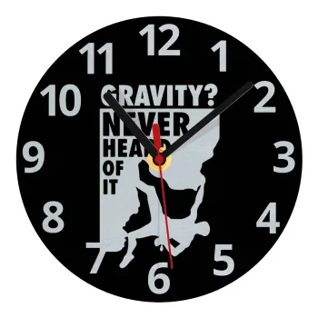 Gravity? Never heard of that!, Ρολόι τοίχου γυάλινο (20cm)