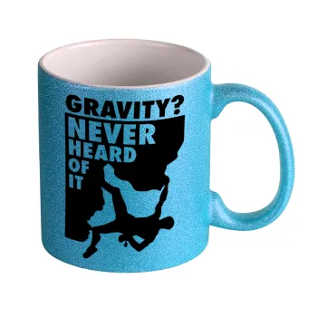 Gravity? Never heard of that!, Κούπα Σιέλ Glitter που γυαλίζει, κεραμική, 330ml