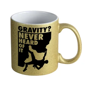 Gravity? Never heard of that!, Κούπα Χρυσή Glitter που γυαλίζει, κεραμική, 330ml