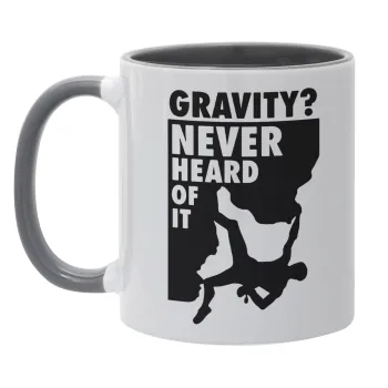 Gravity? Never heard of that!, Κούπα χρωματιστή γκρι, κεραμική, 330ml
