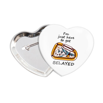 I'm just here to get Belayed, Κονκάρδα παραμάνα καρδιά (57x52mm)