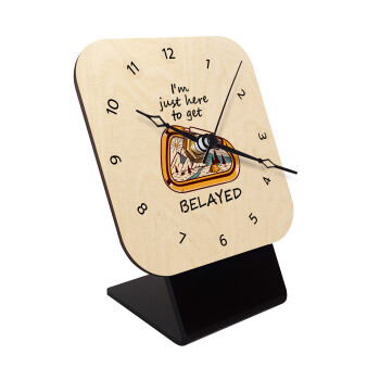 I'm just here to get Belayed, Quartz Table clock in natural wood (10cm)