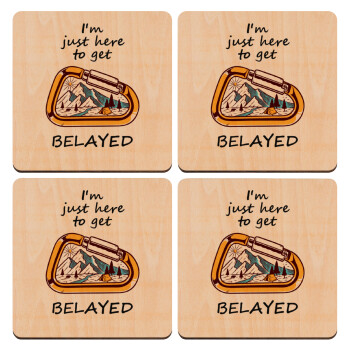 I'm just here to get Belayed, ΣΕΤ x4 Σουβέρ ξύλινα τετράγωνα plywood (9cm)