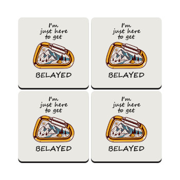 I'm just here to get Belayed, ΣΕΤ 4 Σουβέρ ξύλινα τετράγωνα (9cm)