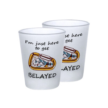 I'm just here to get Belayed, Σφηνοπότηρα γυάλινα 45ml του πάγου (2 τεμάχια)