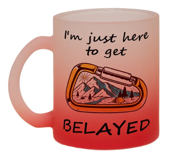 I'm just here to get Belayed — 1