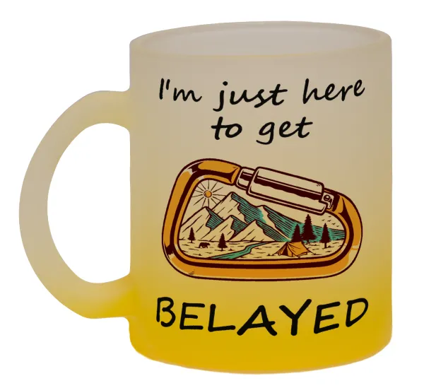 I'm just here to get Belayed — 1