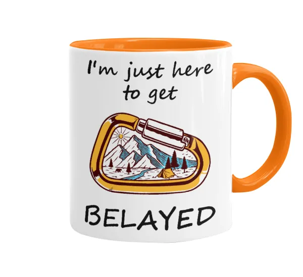 I'm just here to get Belayed — 1