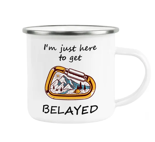 I'm just here to get Belayed — 1