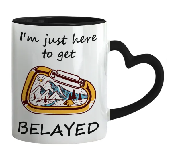 I'm just here to get Belayed — Mug heart black handle, ceramic, 330ml
