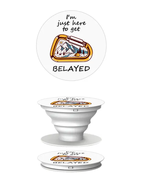 I'm just here to get Belayed — 2