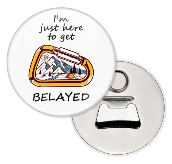 I'm just here to get Belayed — 1