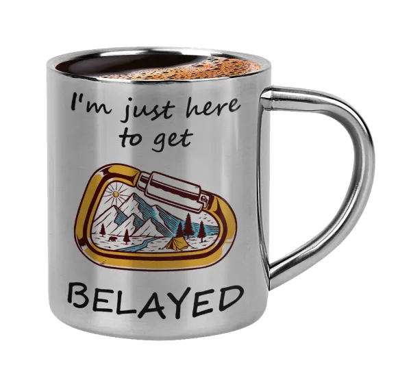 I'm just here to get Belayed — 1