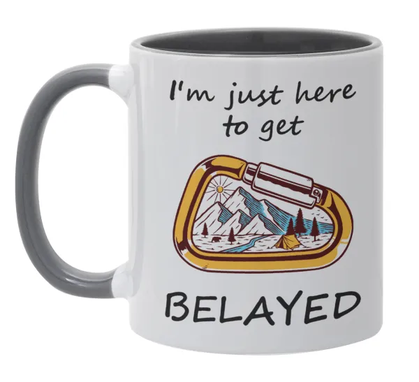 I'm just here to get Belayed — 1