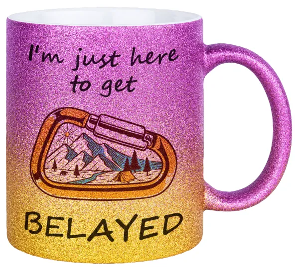 I'm just here to get Belayed — Κούπα Χρυσή/Ροζ Glitter, κεραμική, 330ml