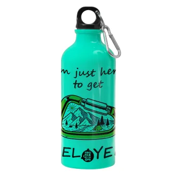 I'm just here to get Belayed, Παγούρι νερού 600ml