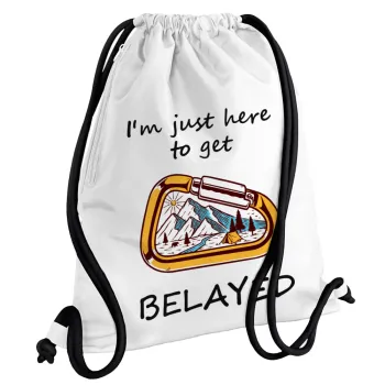 I'm just here to get Belayed, Backpack pouch GYMBAG white, with pocket (40x48cm) & thick cords