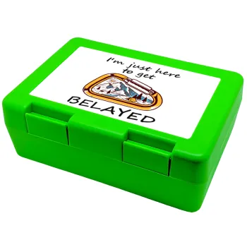 I'm just here to get Belayed, Children's cookie container GREEN 185x128x65mm (BPA free plastic)