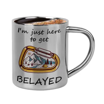 I'm just here to get Belayed, Κουπάκι μεταλλικό διπλού τοιχώματος για espresso (220ml)