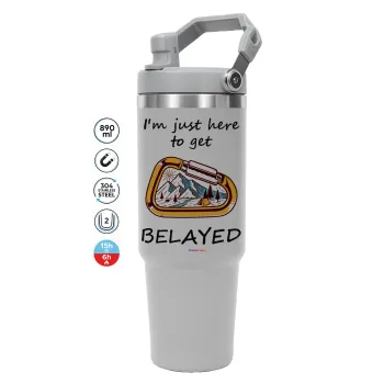 I'm just here to get Belayed, ΓΚΡΙ χρώματος Θερμός Ανοξείδωτο 890ml (30oz) με χερούλι