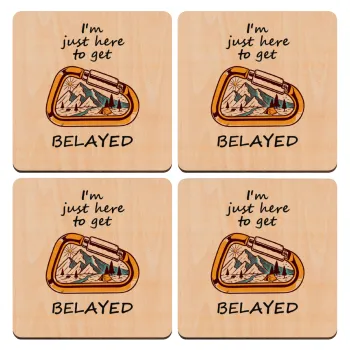 I'm just here to get Belayed, ΣΕΤ x4 Σουβέρ ξύλινα τετράγωνα plywood (9cm)