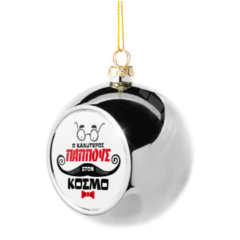 Ο καλύτερος παππούς του κόσμου!, Silver 8cm Christmas tree ball ornament