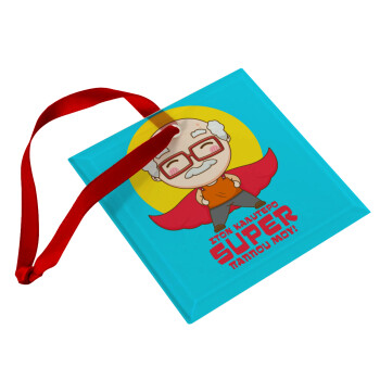 To my best Super Grandpa!, Christmas ornament, glass square ornament 9x9cm