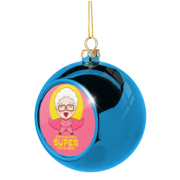 Στην καλύτερη Super γιαγιά μου!, Χριστουγεννιάτικη μπάλα δένδρου Μπλε 8cm