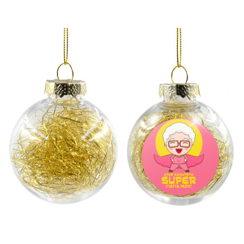 Στην καλύτερη Super γιαγιά μου!, Χριστουγεννιάτικη μπάλα δένδρου διάφανη με χρυσό γέμισμα 8cm