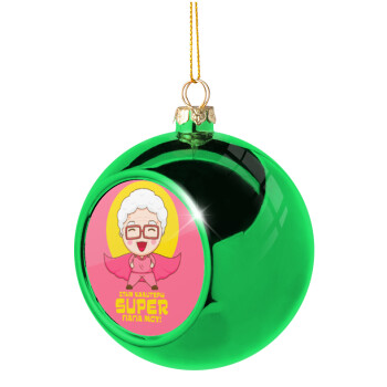 Στην καλύτερη Super γιαγιά μου!, Χριστουγεννιάτικη μπάλα δένδρου Πράσινη 8cm