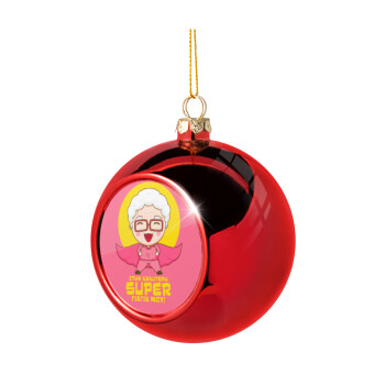 Στην καλύτερη Super γιαγιά μου!, Χριστουγεννιάτικη μπάλα δένδρου Κόκκινη 8cm