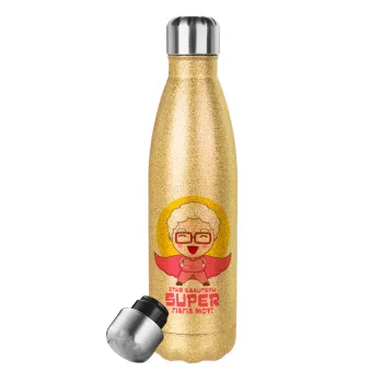 To my best Super Grandma!, Glitter gold stainless steel thermos bottle, double-walled, 500ml