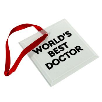 World's Best Doctor, Christmas ornament, glass square ornament 9x9cm