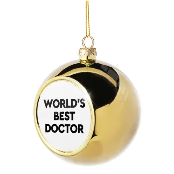 World's Best Doctor, Golden Christmas tree ball ornament 8cm