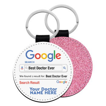 Searching for Best Doctor Ever..., Μπρελόκ Δερματίνη, στρογγυλό ΡΟΖ (5cm)