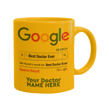 Searching for Best Doctor Ever..., Ceramic coffee mug yellow, 330ml (1pcs)